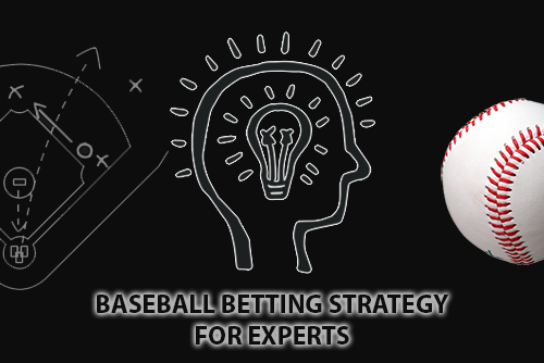 Baseball Betting Stategy for Experts
