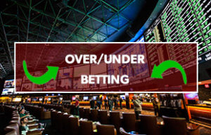 Over/Under Betting