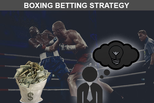 Boxing Betting Strategy Guide