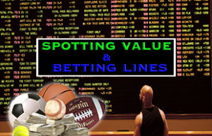 Understanding Value and How Betting Lines Work