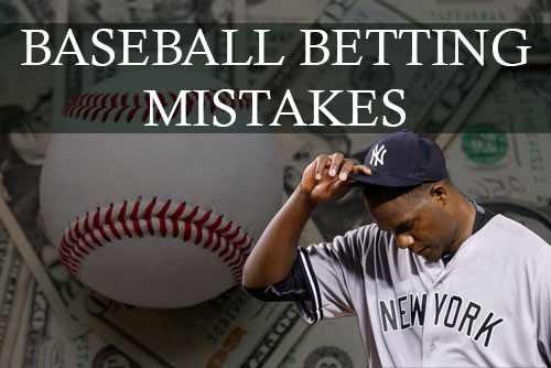 Baseball Betting Mistakes Feature Image