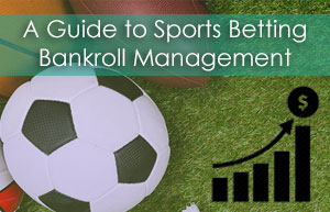 Sports Betting Bankroll Management Feature Image